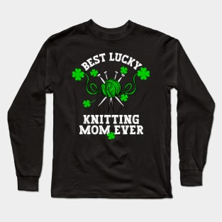 Best knitting Mom ever Long Sleeve T-Shirt